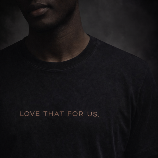 LOVE THAT FOR US. Tee